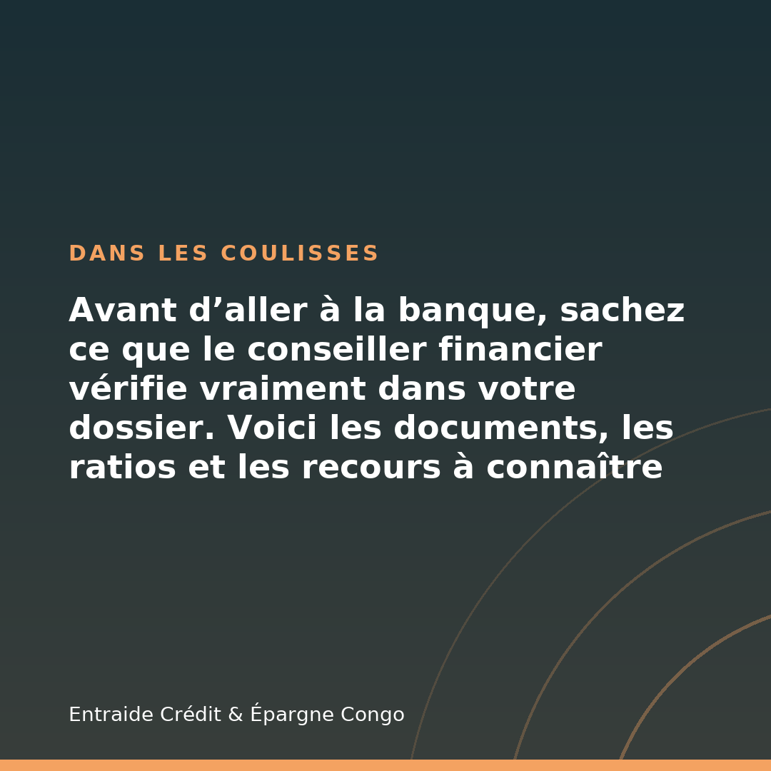 Comment un conseiller financier au Congo étudie un dossier de crédit
